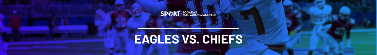 Philadelphia Eagles-Kansas City Chiefs Super Bowlt rendeznek New Orleans-ban.