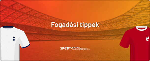 Tottenham-Liverpool tippek