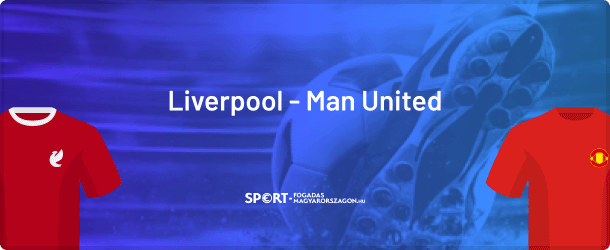 Liverpool-Man United tippek
